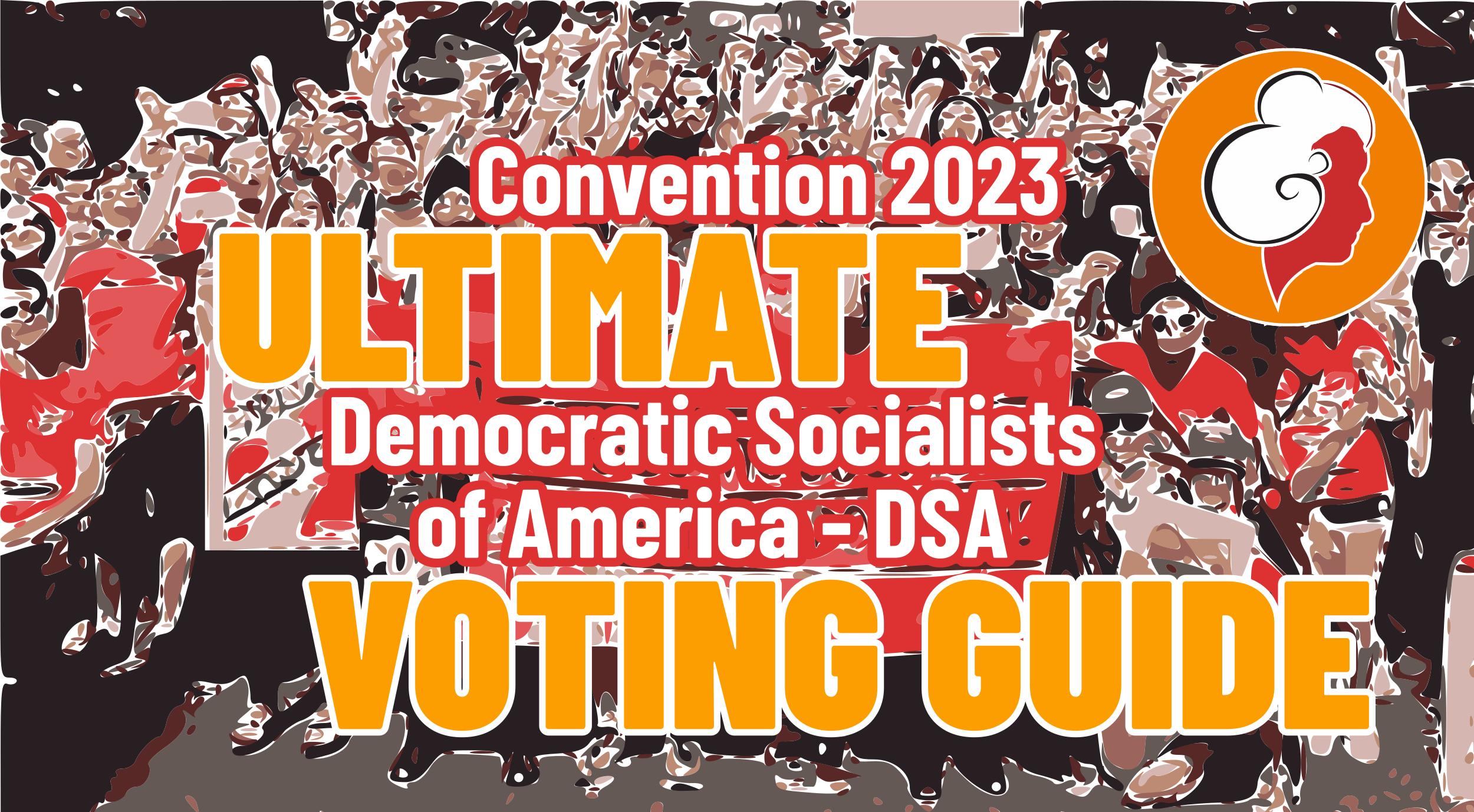 The Ultimate DSA Convention Voting Guide Reform & Revolution